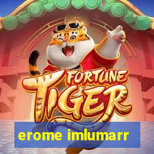 erome imlumarr